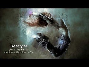 Freestyler (Rammfire Remix) dedicated Bomfunk MC's