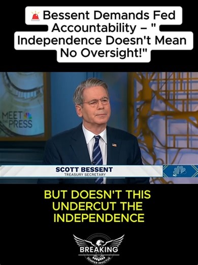 Semper Invictus on Instagram: "🚨🔥 BREAKING: Bessent Demands Fed Accountability – "Independence Doesn't Mean No Oversight!" Treasury Secretary Scott Bessent sets the record straight on Federal Reserve accountability: "Of course, he's committed to the independence of the Federal Reserve, but independence does not mean no oversight... The Federal Reserve has magic money. They print their own money. So when you have no oversight, why not have a little sunlight?""