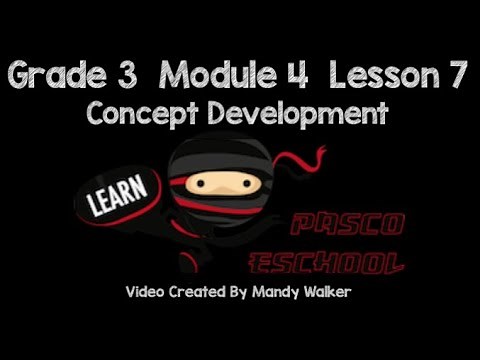 Grade 3 Module 4 Lesson 7 Concept Development