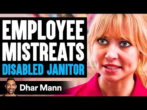 Employee MISTREATS DISABLED JANITOR, What Happens Next Is Shocking | Dhar Mann