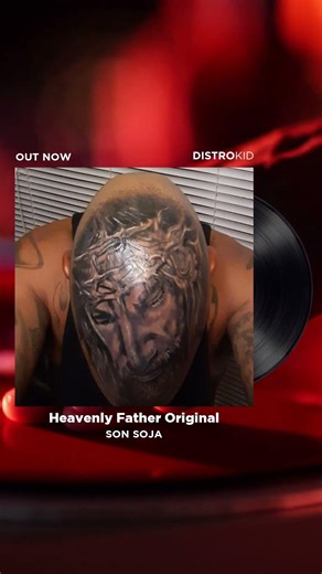 HEAVENLY FATHER #SONSOJA #WORLDSTARHIPHOP #ETERNALMUSICRECORDS #INDEPENDENTARTIST #READY2WORK #DJS