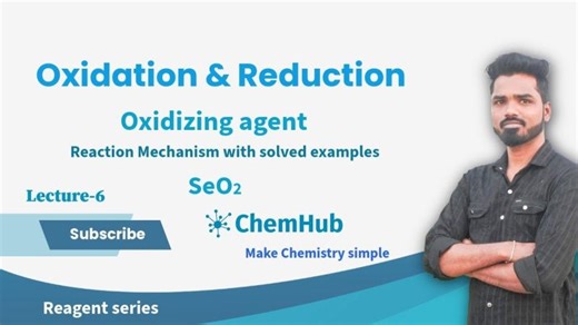 L-6, Oxidizing Agent l SeO2 l Selenium Dioxide l Riley Reaction l… | Shani Borude