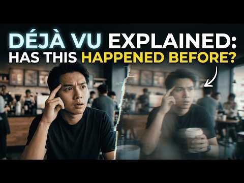 Déjà Vu Explained Has This Happened Before
