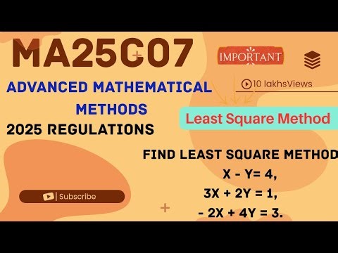 MA25C07 Least square Method Problems | Unit 1 | linear Algebra | 2025 Regulations