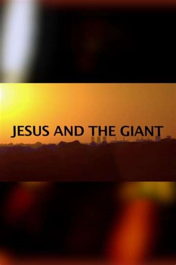 Jesus and the Giant - Movie