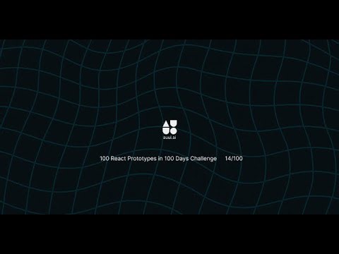 100 react prototypes in 100 days day 14