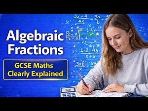 Algebraic Fractions – Step by Step