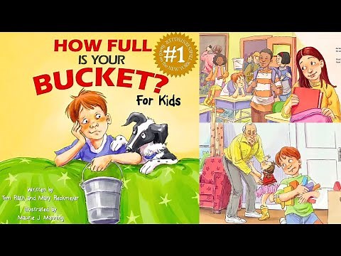 How Full is Your Bucket? For Kids (concept of positive psychology & emotional well-being) Read Aloud