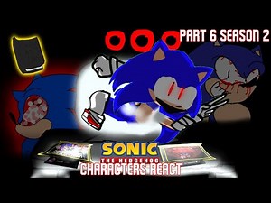 One Last Time - A Gacha FNF Sonic.EXE Reaction Series (S2) [Part 6]