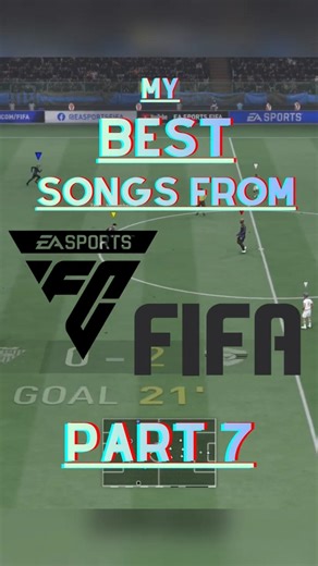 Best Songs From FIFA & EAFC | Part 7