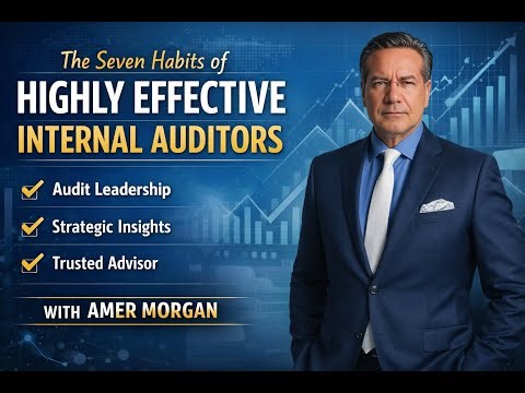 The Seven Habits of Highly Effective Internal Auditors Elevate Your Audit Function