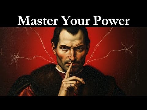 Machiavelli's Secret: The 4 Things You Must Control Before They Control You