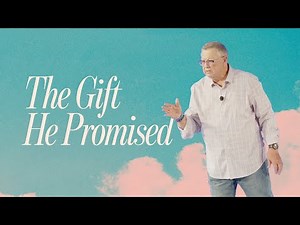 The Gift He Promised | Tim Sheets