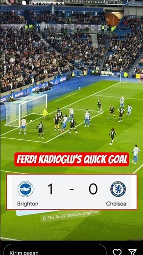 Gol Ferdi Kadioglu vs Chelsea !! Brighton Berhasil Unggul 1-0 di Babak Pertama #premierleague