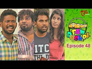 Fun Bucket | Telugu Comedy Web Series | Episode 48