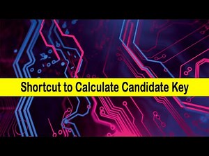 Shortcut to Calculate Candidate Key