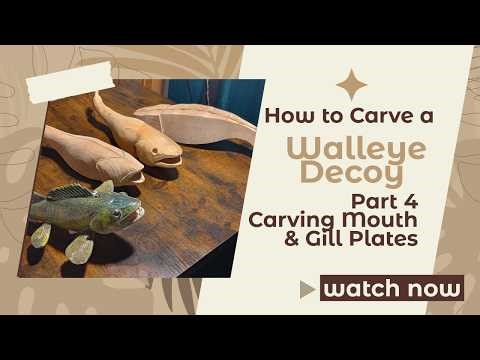 Walleye Decoy Carving Tutorial Part 4 | How to Carve Realistic Mouth & Gill Slits