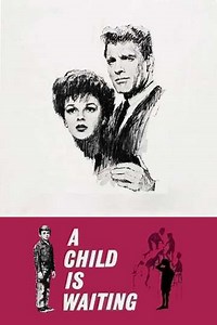 A Child Is Waiting (1963) - Movie