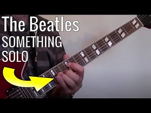 How to Play the Beatles solo Something on the electric guitar