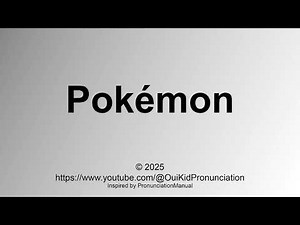 How to Pronounce Pokémon