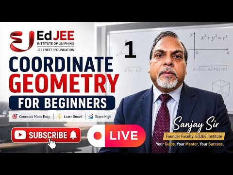Part 1 II Start Coordinate Geometry from Zero II Live Class for JEE/NEET Foundation II Full Concept