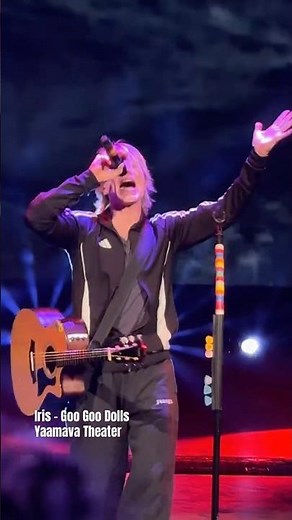 Iris - Goo Goo Dolls Yaamava Theater