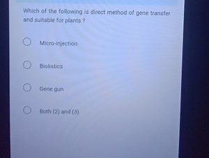 Which of the following is direct method of gene transfer and su... | Filo
