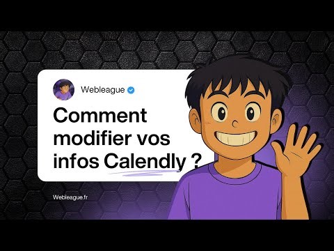 Comment modifier vos prestations et infos d’un formulaire Calendly (Tutoriel rapide)
