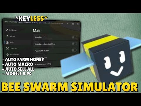 Bee Swarm Simulator Script *NO KEY* | Auto Farm Honey, Auto Sell All, Teleport...
