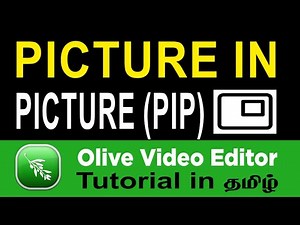 How to do Picture in Picture | PIP in Olive Video Editor | Learn Something தமிழ்