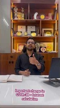 GSTR-3B - Important change in Interest calculation #gst