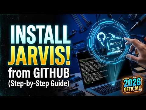 Build Your Own JARVIS AI! Step-by-Step GitHub Installation & Setup (2026 OFFICIAL GUIDE)
