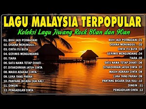 Lagu Malaysia Lama Populer 🎶 Malaysia Full Album 🎉 Temui Lagu Slow Rock Malaysia 90an Menyentuh Hati