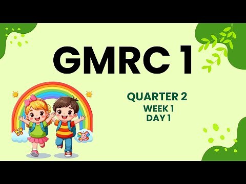 GRADE 1 - GMRC - QUARTER 2 - WEEK 1 - DAY 1