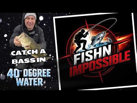 FishN Impossible - Catch a Bass in 40 Degree Water Temps!!