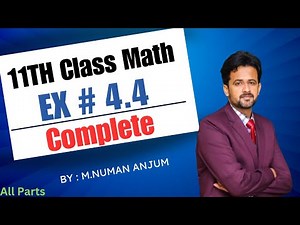 11th class math chapter 4 || 1st year math exercise 4.4 complete