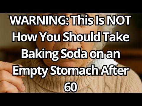 WARNING: Taking Baking Soda on an Empty Stomach Like This Can Be Dangerous After 60