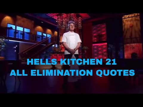 Hell’s Kitchen Season 21 All Elimination Quotes