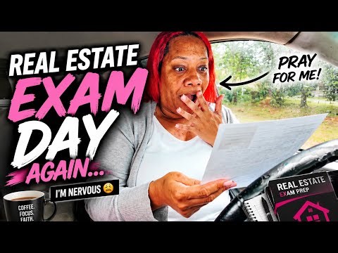Real Estate Exam Day AGAIN 😩
