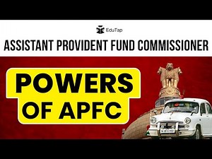 EPFO APFC Powers & Job Profile | EPFO APFC Posting & Promotion | UPSC APFC Recruitment Notification