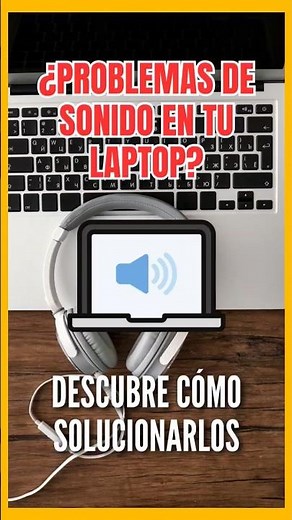 🔊Soluciona problemas de sonido en tu laptop💻 #tecnologia #laptop #sonido #altavoces