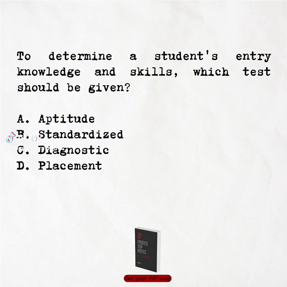 Professional Education Q&A Rationalization: A diagnostic test is specifically designed to assess students' existing knowledge and skills before instruction begins. This type of test helps identify areas where students may need additional support or where they already have a strong foundation, enabling teachers to tailor their instruction accordingly. Aptitude tests measure potential for future learning, standardized tests compare performance against norms, and placement tests determine appropria