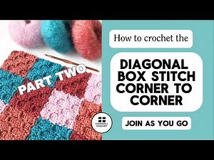 How to Crochet C2C Diagonal Box Stitch, Join As You Go - Part 2 #crochet #crochettutorial #crochet