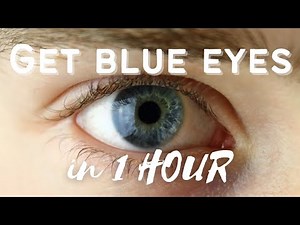 Get blue eyes in 1 week! listen to this powerful subliminal to get blue eyes