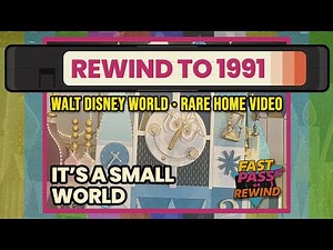 1991 It’s a Small World Ride - Walt Disney World Magic Kingdom POV - Vintage Disney VHS