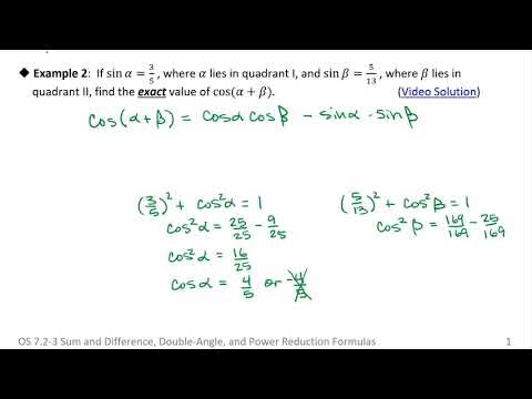 OS 7.2-3 Sum and Difference, Double-Angle, and Power Reduction Formulas: Example 2