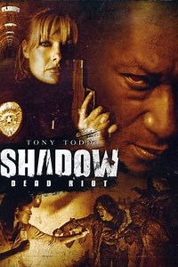 Watch And Download Movie Video Shadow: Dead Riot For Free!