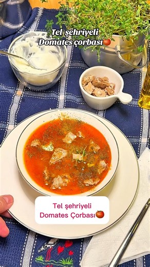 Tel şehriyeli domates çorbası🍅