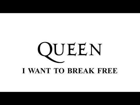 Queen - I Want To Break Free - (Remastered 2011)