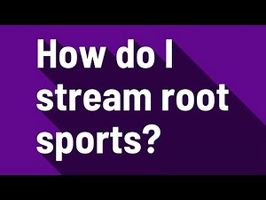 How do I stream root sports?